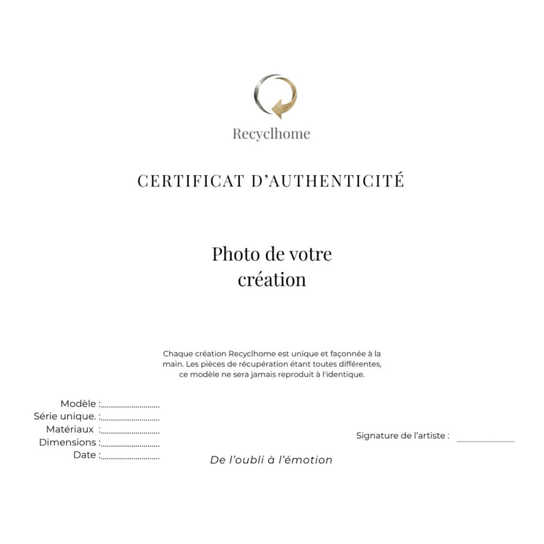 Certificat d'authenticité numéroté Recyclhome remis avec chaque œuvre unique